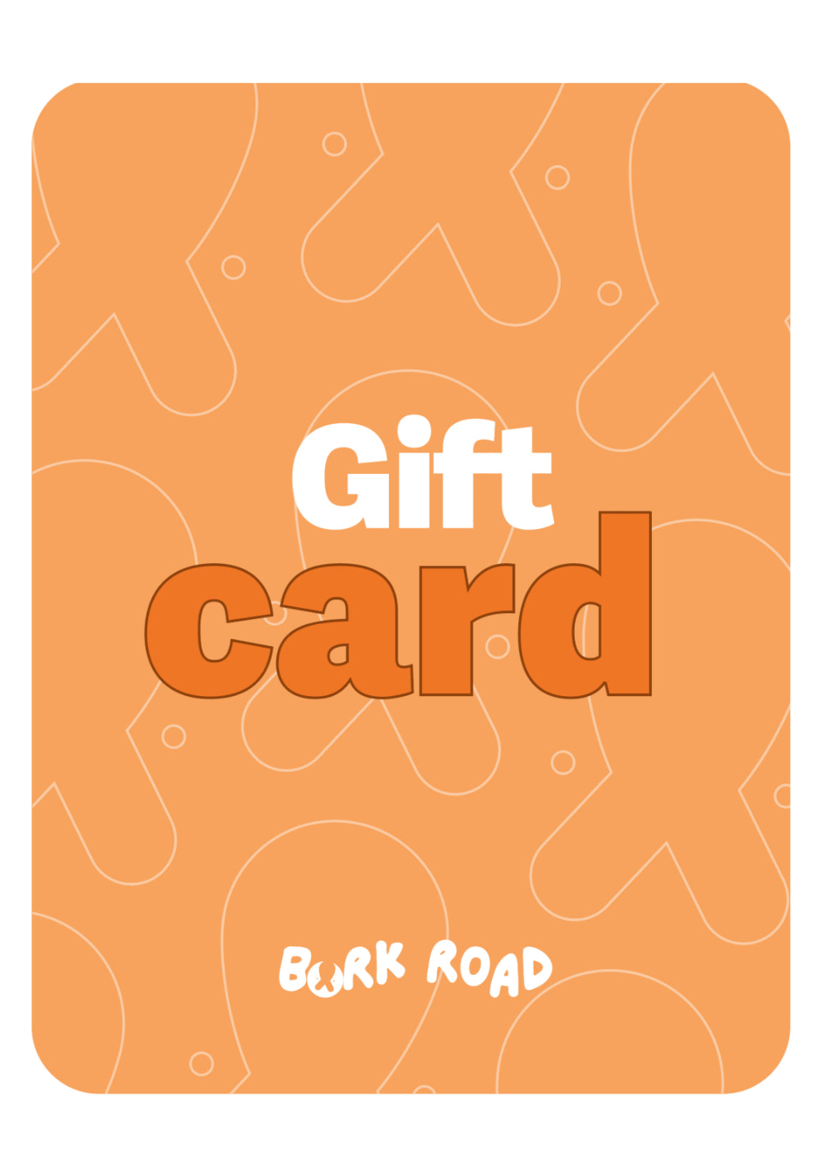 Bark Road gift card for dog treats, toys and store products