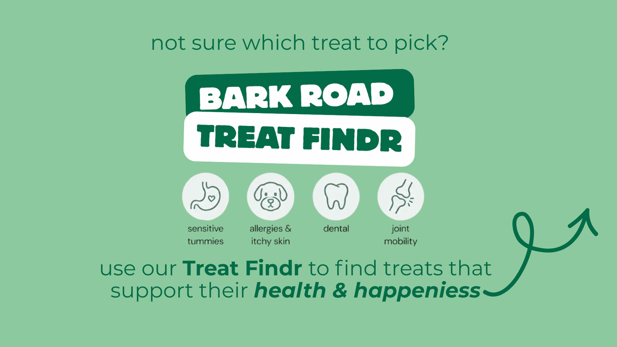 Not sure which treat to pick? Use our Treat Finder to find treats that support your dog's health and happiness.